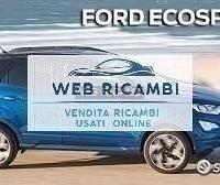 Ford ecosport ricambi 2017 2018 2019 2020