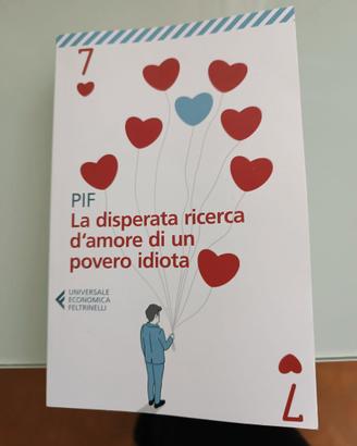 "la disp. ric. di amore di un povero idiota"
