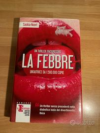 La Febbre di Saskia Noort. 1’Ed. Newton Compton