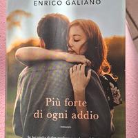Piu forte di ogn addio di Enrico Galiano