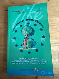 Appennino foresta d'Europa. Libro. Life Natura.