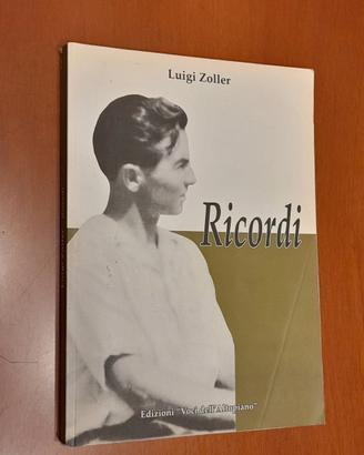 Ricordi. Luigi Zoller.