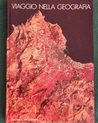 Viaggio Nella Geografia Ed. Touring Club 1985