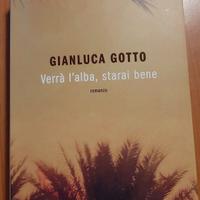 Verrà l'alba, starai bene Gianluca Gotto