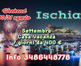 Ischia Casa Vacanze Weekend 30 agosto e Settembre