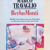 BerlusMonti di Marco Travaglio 1°Ed.Garzanti, 2012