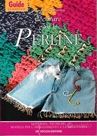 Decorare con le Perline.  Autore: La Salandra