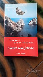 Capri Punta Tragara Hotel Della Felicità.Gaia Orel