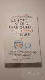 la sottile arte di fare quello che c***o ti pare