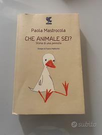 Libro Che animale sei? Paola Mastrocola
