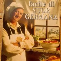 Libro " La cucina facile di Suor Germana"