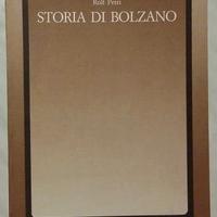 Storia di Bolzano Rolf Petri Ed.Il Poligrafo, 1989