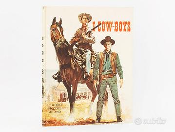 Libro I Cow-Boys - Editrice Piccoli Milano 1966