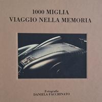 Mille Miglia 1000 MIGLIA - viaggio nella memoria -