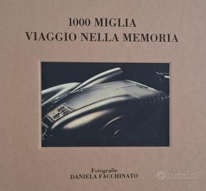 Mille Miglia 1000 MIGLIA - viaggio nella memoria -