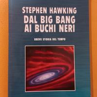 Dal big bang ai buchi neri di Stephen W. Hawking