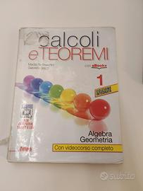 Calcoli e teoremi 1    Algebra - Geometria