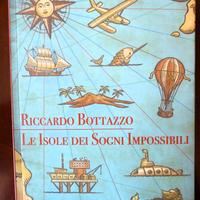 Le isole dei sogni impossibili- Riccardo Bottazzo