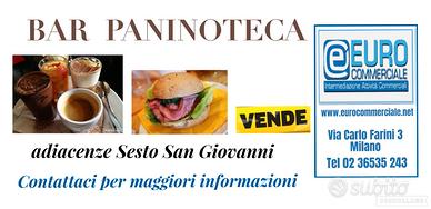 600/25 BAR PANINOTECA in zona Sesto san Giovanni