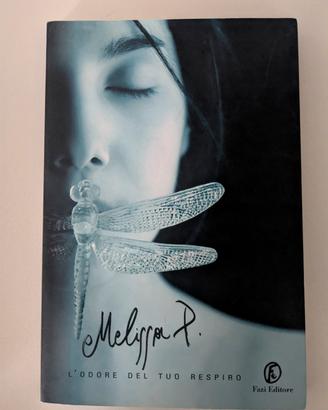 Melissa P. - L'odore del tuo respiro 