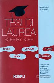 Tesi di laurea step by step, con sovracopertina 