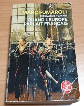 "Quand l'Europe parlait français" di M. Fumaroli