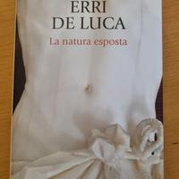 La natura esposta" e scritto da Erri De Luca,