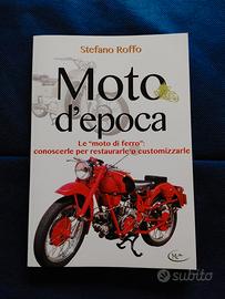 libro Moto D'Epoca di Stefano Roffo