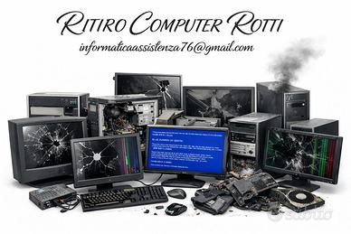 COMPUTER ROTTI NON FUNZIONANTI