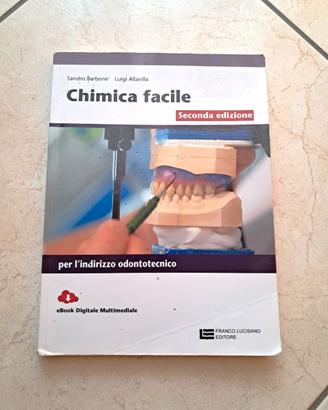 Chimica Facile (2ª Edizione) - Per Odontotecnici