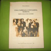 Una famiglia contadina veneta prima delle due guer