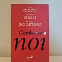 Cambiare noi