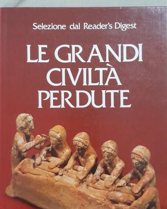 le grandi civiltà perdute
