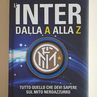 L’INTER dalla A alla Z Newton Compton Editori 2015