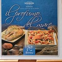 Ricettario Bimby n.9: Il profumo del mare