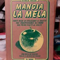 Renata Molho: Mangia La Mela. 1985. La Spiga Merav