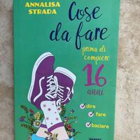 COSE DA FARE PRIMA DI COMPIERE I 16 ANNI