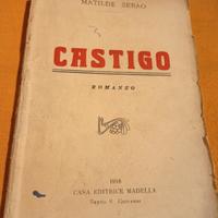 Castigo di Matilde Serao - Ed. Madella 1916