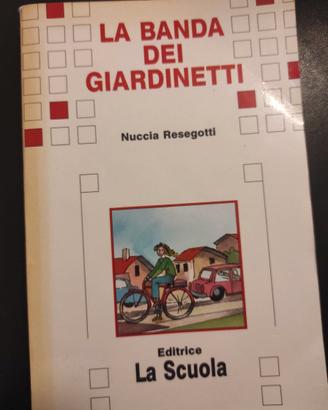 Libro per ragazzi La banda dei giardinetti