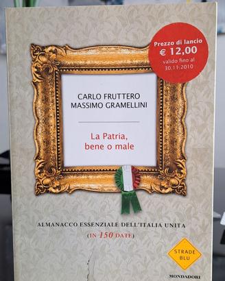 Fruttero e Gramellini - La patria bene o male