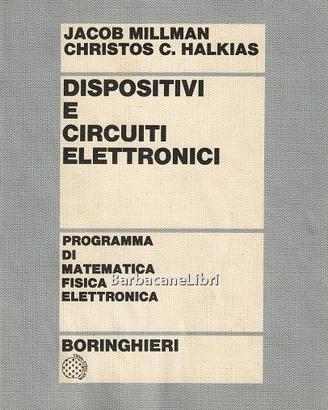 Millman Halkias Dispositivi e circuiti elettronici