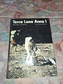 Terra Luna Anno 1 - Arnoldo Mondadori Editore.