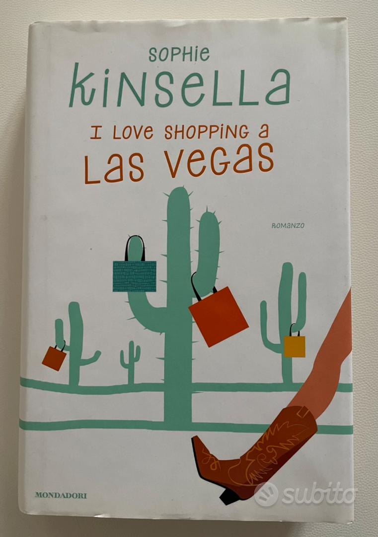 I love shopping a Las Vegas.: libro di Sophie Kinsella