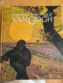 L'impressionisimo e l'età di Van Gogh