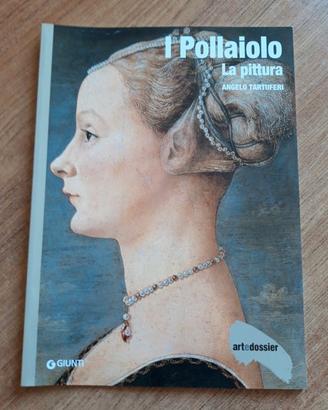 ART & DOSSIER nr. 266 + I POLLAIOLO : La pittura