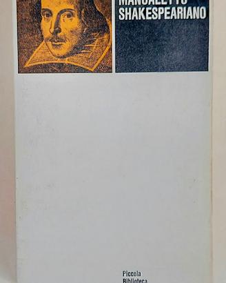 Manualetto Shakespeariano Gabriele Baldini Ed.1964