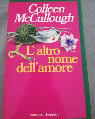 Colleen McCullough - L'altro nome dell'amore