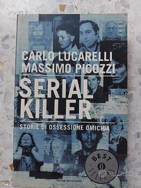 Serial killer: storie di ossessione omicida Libro