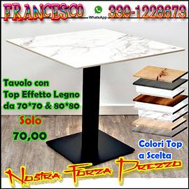 TAVOLI VARI COLORI MARMO LEGNO,FERRO, NEUTRI RISTO