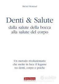 DENTI E SALUTE : DALLA SALUTE DELLA BOCCA ALLA ...